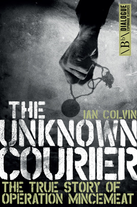 The Unknown Courier Ian Colvin